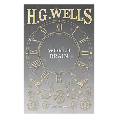 "World Brain" - "" ("Wells H. G.")