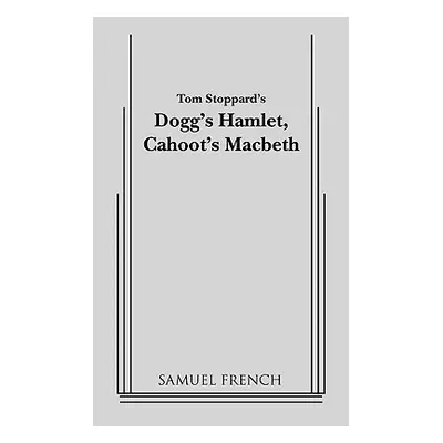 "Dogg's Hamlet, Cahoot's Macbeth" - "" ("Patrick John")