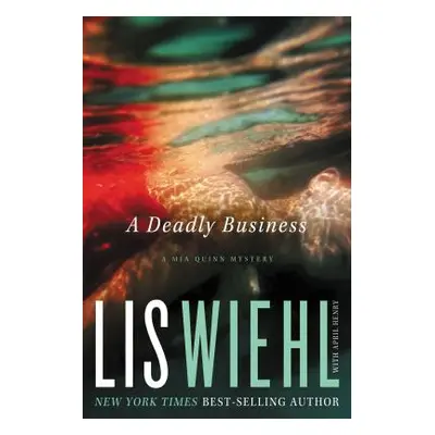 "A Deadly Business" - "" ("Wiehl Lis")