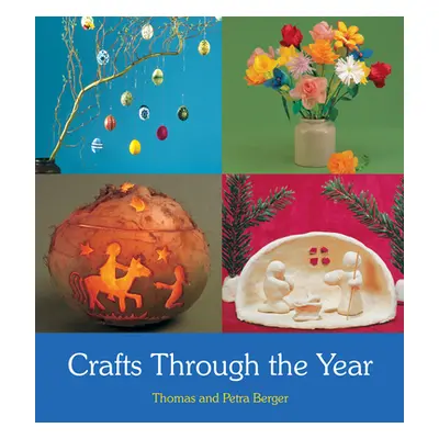 "Crafts Through the Year" - "" ("Berger Thomas And Petra")