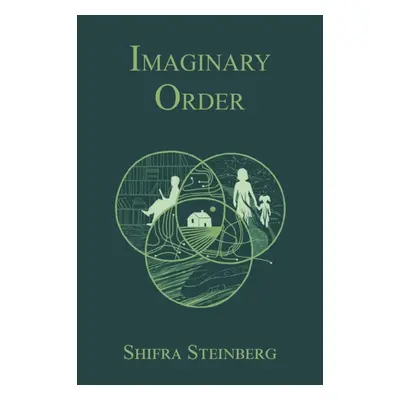 "Imaginary Order" - "" ("Steinberg Shifra")