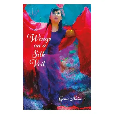 "Wings on a Silk Veil" - "" ("Nakano Genie")