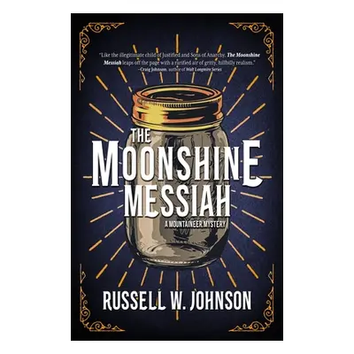 "The Moonshine Messiah" - "" ("Johnson Russell W.")