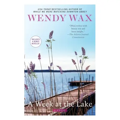 "A Week at the Lake" - "" ("Wax Wendy")