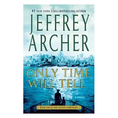 "Only Time Will Tell" - "" ("Archer Jeffrey")