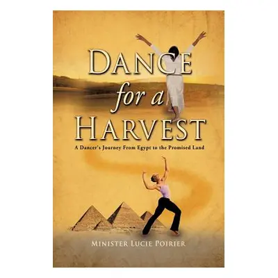 "Dance for A Harvest" - "" ("Poirier Minister Lucie")