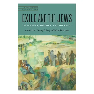 "Exile and the Jews: Literature, History, and Identity" - "" ("Berg Nancy E.")