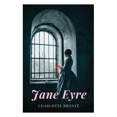 "Jane Eyre: An Autobiography: An Autobiography" - "" ("Bront Charlotte")