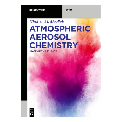 "Atmospheric Aerosol Chemistry: State of the Science" - "" ("Al-Abadleh Hind A.")