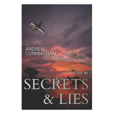 Secrets & Lies (Cunningham Andrew)