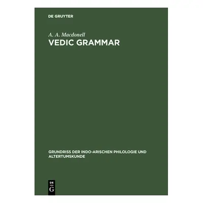 "Vedic Grammar" - "" ("Macdonell A. a.")