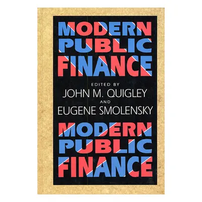 "Modern Public Finance" - "" ("Quigley John M.")