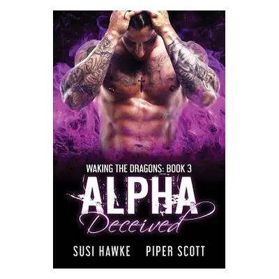 "Alpha Deceived" - "" ("Hawke Susi")