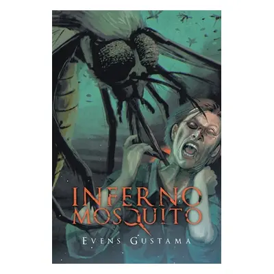 "Inferno Mosquito" - "" ("Gustama Evens")