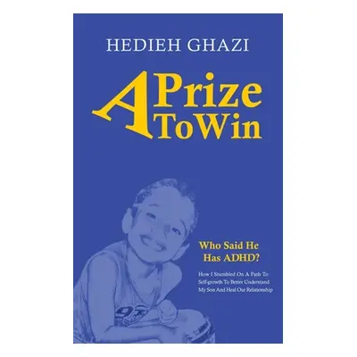 "A Prize to Win" - "" ("Ghazi Hedieh")