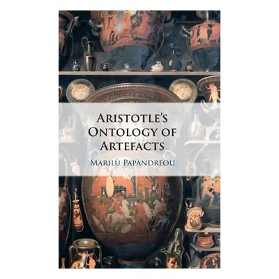 "Aristotle's Ontology of Artefacts" - "" ("Papandreou Maril")