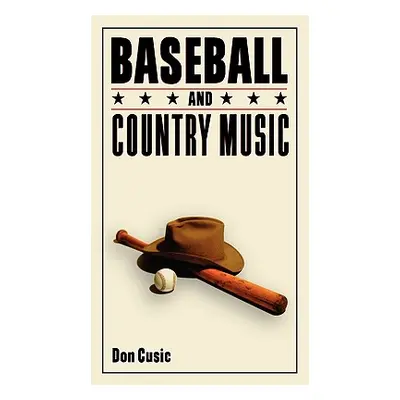 "Baseball and Country Music" - "" ("Cusic Don")