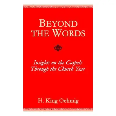 "Beyond the Words" - "" ("Oehmig H. King")