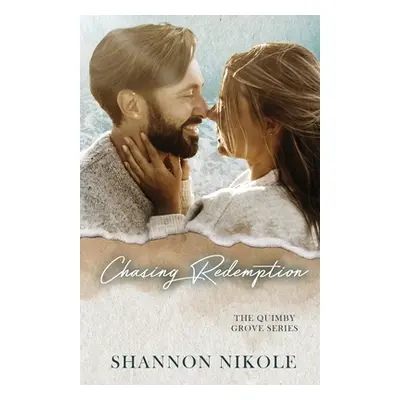 "Chasing Redemption" - "" ("Nikole Shannon")