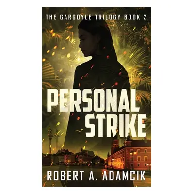 "Personal Strike" - "" ("Adamcik Robert A.")