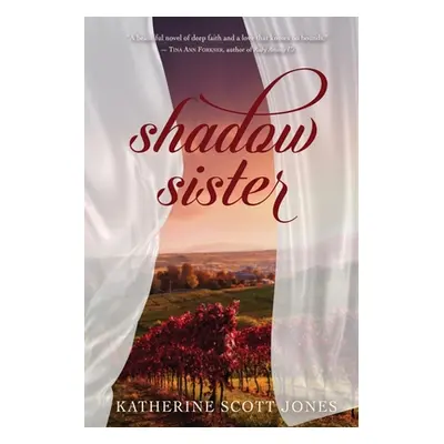 "Shadow Sister" - "" ("Jones Katherine Scott")