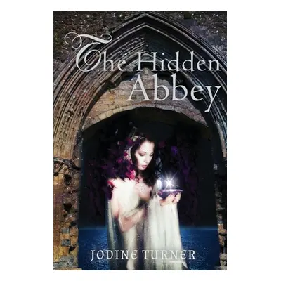 "The Hidden Abbey" - "" ("Turner Jodine")