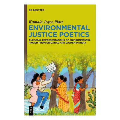 "Environmental Justice Poetics: Cultural Representations of Environmental Racism from Chicanas a