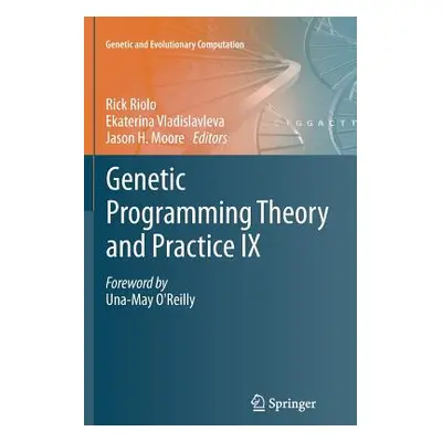 "Genetic Programming Theory and Practice IX" - "" ("Riolo Rick")