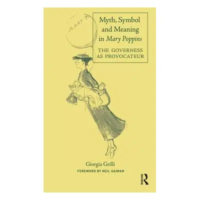 "Myth, Symbol, and Meaning in Mary Poppins" - "" ("Grilli Giorgia")