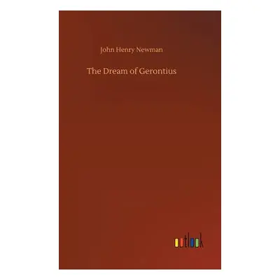 "The Dream of Gerontius" - "" ("Newman John Henry")