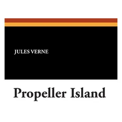 "Propeller Island" - "" ("Verne Jules")