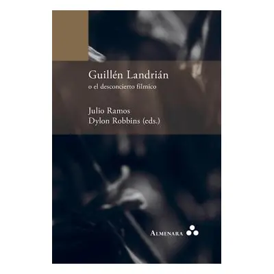 "Guilln Landrin o el desconcierto flmico" - "" ("Robbins Dylon")