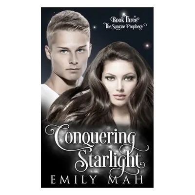 "Conquering Starlight" - "" ("Mah Emily")