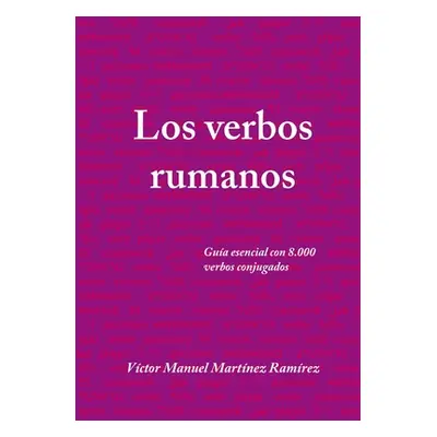 "Los verbos rumanos" - "" ("Martnez Ramrez Vctor Manuel")