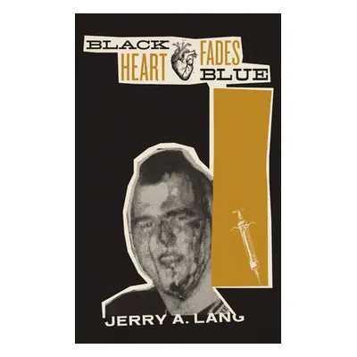 "Black Heart Fades Blue: Vol. 2" - "" ("Lang Jerry A.")