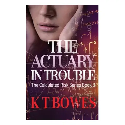 "The Actuary in Trouble" - "" ("Bowes K. T.")