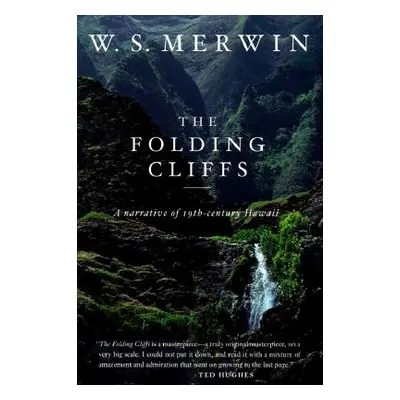 "The Folding Cliffs: A Narrative" - "" ("Merwin W. S.")