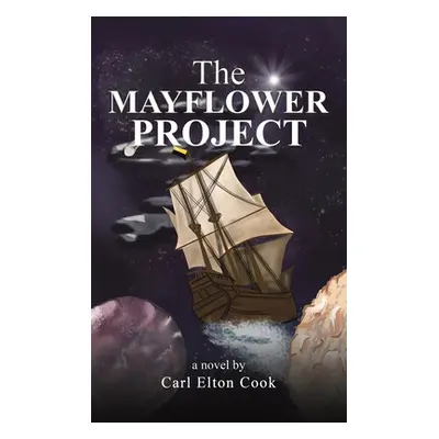 "The Mayflower Project" - "" ("Cook Carl Elton")