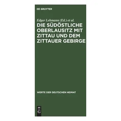 "Die sdstliche Oberlausitz mit Zittau und dem Zittauer Gebirge" - "" ("No Contributor")