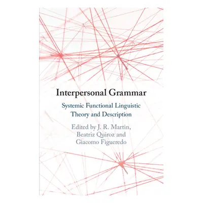 "Interpersonal Grammar" - "" ("Martin J. R.")