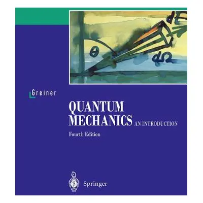 "Quantum Mechanics: An Introduction" - "" ("Greiner Walter")