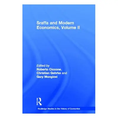 "Sraffa and Modern Economics, Volume II" - "" ("Ciccone Roberto")