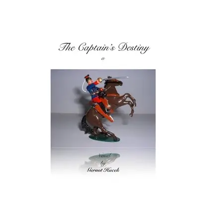 "The Captain's Destiny" - "" ("Hucek Gernot")