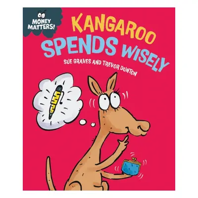 "Money Matters: Kangaroo Spends Wisely" - "" ("Graves Sue")