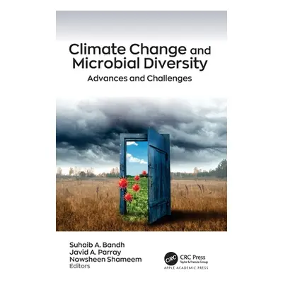 "Climate Change and Microbial Diversity: Advances and Challenges" - "" ("Bandh Suhaib A.")