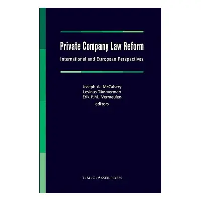 "Private Company Law Reform: International and European Perspectives" - "" ("McCahery Joseph A."