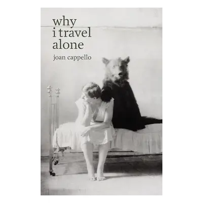 "why i travel alone" - "" ("Cappello Joan")