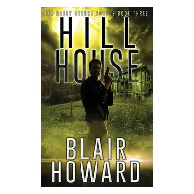 "Hill House" - "" ("Howard Blair")