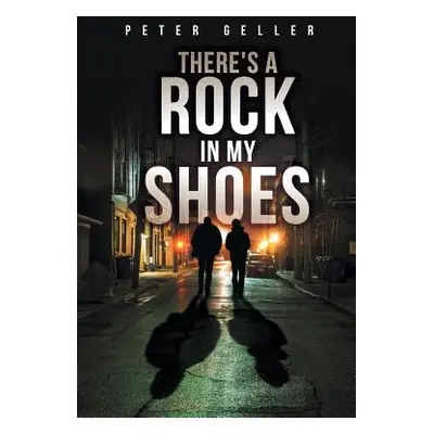 "There's a Rock in My Shoes" - "" ("Geller Peter")