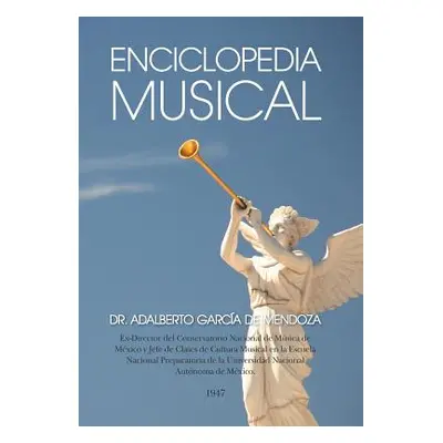 "Enciclopedia musical" - "" ("Dr Adalberto Garca de Mendoza")